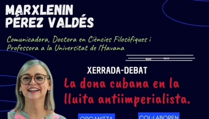 COL.LECTIU 8 DE MAR&Ccedil; CONFER&Egrave;NCIA "LA DONA CUBANA EN LA LLUITA ANTIIMPERIALISTA"