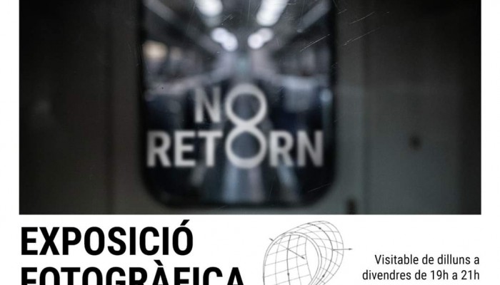 EXPOSICI&Oacute; FOTOGR&Agrave;FICA "NO RETORN"