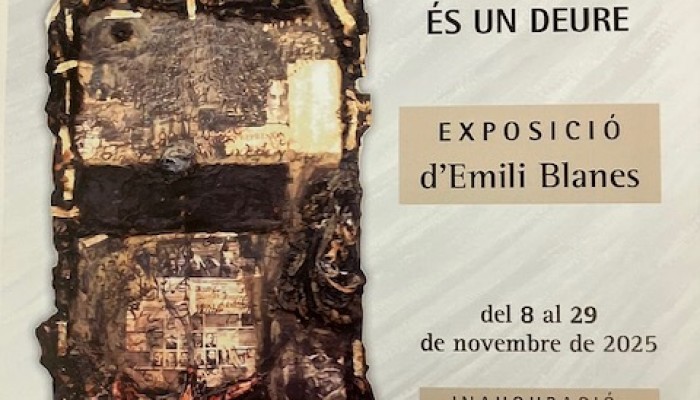 EXPOSICI&Oacute; "NO OBLIDEM &Eacute;S UN DEURE" EMILI BLANES DEL 5 AL 29 DE NOVEMBRE de 2025