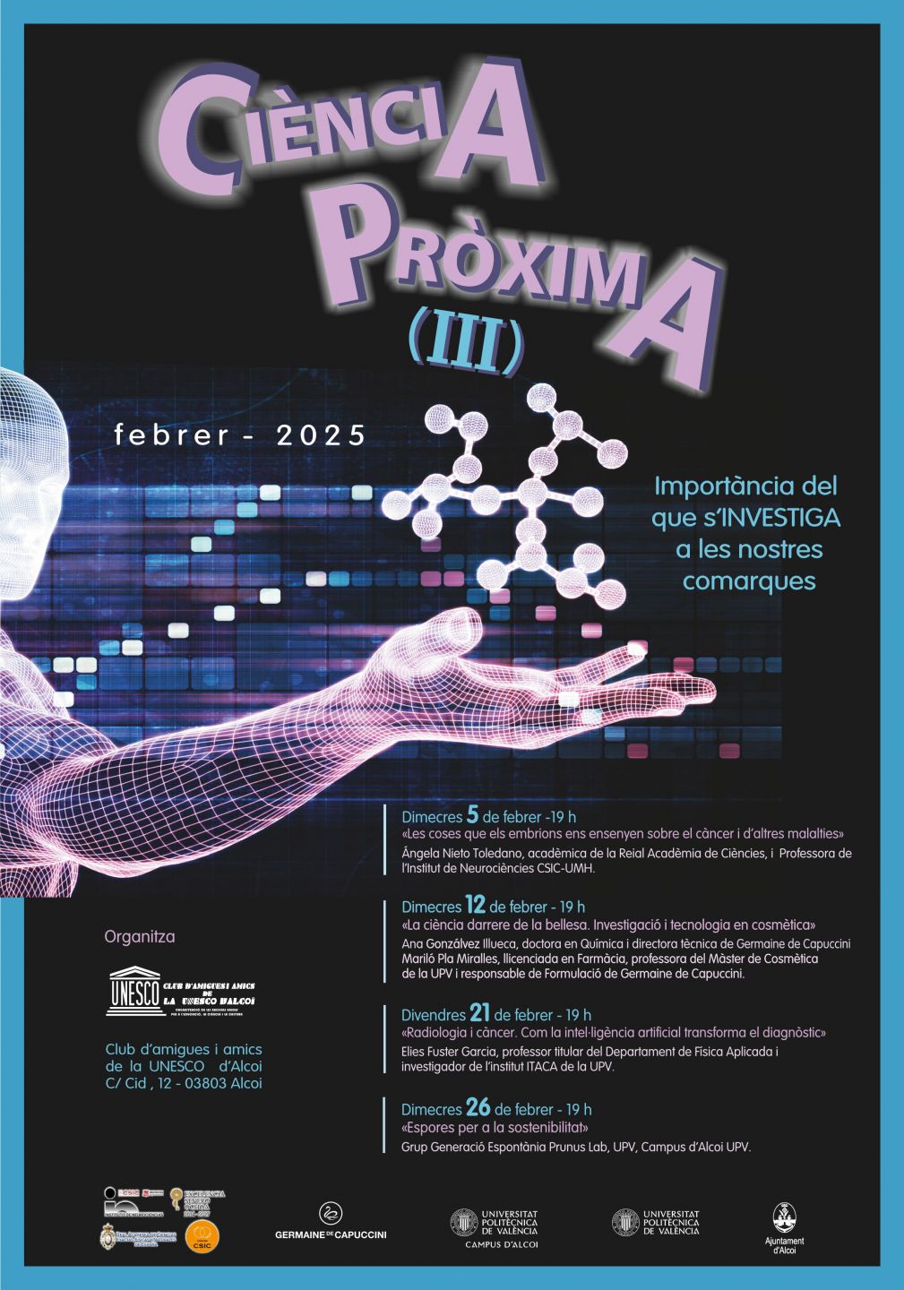 CI&Egrave;NCIA PR&Ograve;XIMA (3) EL CLUB D'AMICS I AMIGUES DE LA UNESCO D'ALCOI PRESENTA UN NOU CICLE 2025